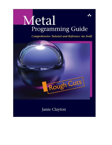 Metal Programming Guide Tutorial And Reference Via Swift Clayton