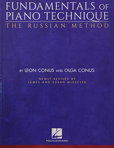 Fundamentals Of Piano Technique The Russian Method Revised Olga Conus