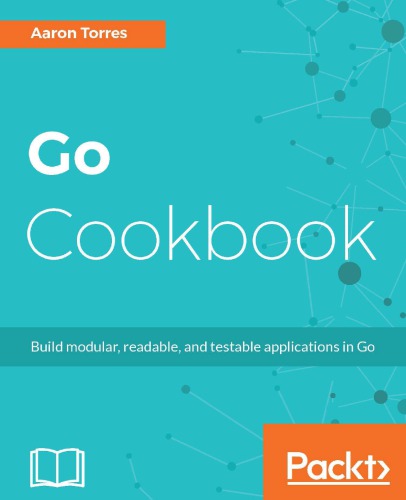 Go Cookbook Aaron Torres