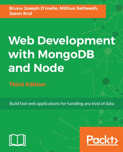 Web Development With Mongodb And Node Bruno Joseph Dmello