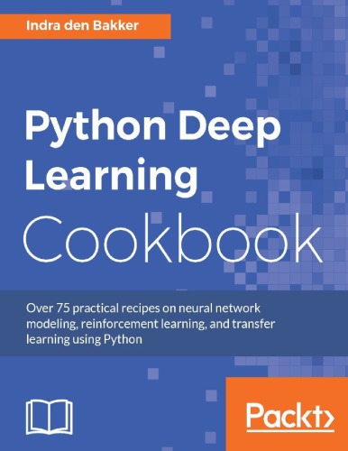 Python Deep Learning Cookbook Bakker Indra Den
