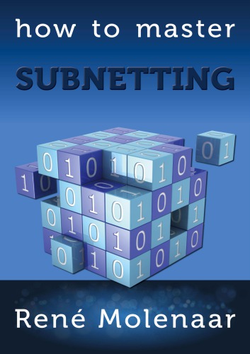 How To Master Subnetting Rene Molenaar