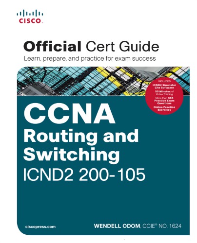 Ccna Routing And Switching Icnd2 200105 Official Cert Guide Wendell Odom
