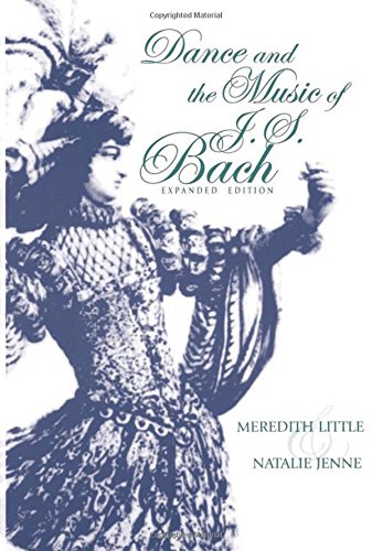 Dance And The Music Of J S Bach Expanded Ed Meredith Little