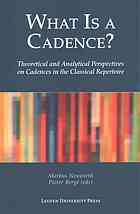 What Is A Cadence Theoretical And Analytical Perspectives On Cadences In The Classical Repertoire Markus Neuwirth