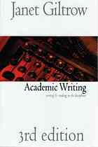 Academic Writing Writing And Reading In The Disciplines 3rd Edition Janet Giltrow