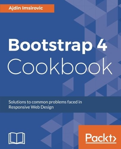 Bootstrap 4 Cookbook Ajdin Imsirovic
