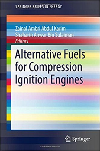 Alternative Fuels For Compression Ignition Engines Zainal Ambri Abdul Karim