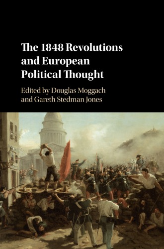 The 1848 Revolutions And European Political Thought Douglas Moggach