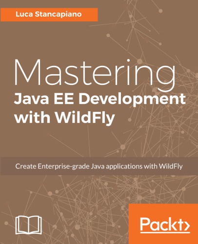 Mastering Java Ee Development With Wildfly Stancapiano Luca