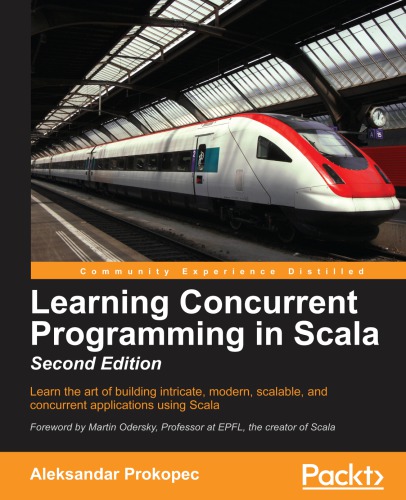 Learning Concurrent Programming In Scala 2nd Prokopec Aleksandar