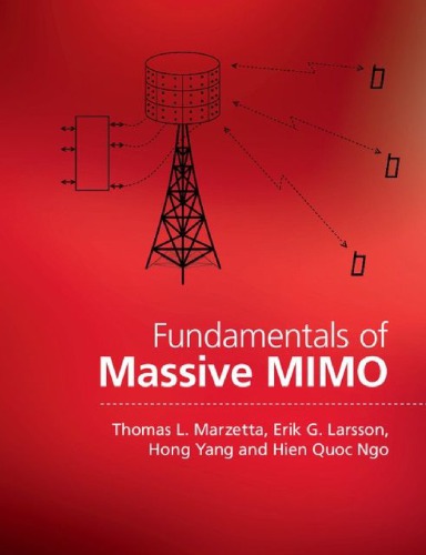 Fundamentals Of Massive Mimo 1st Edition Thomas L Marzetta Erik G Larsson