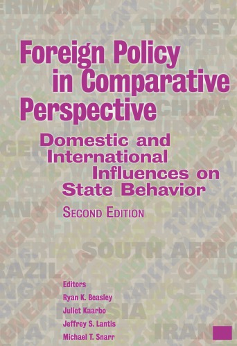 Foreign Policy In Comparative Perspective Domestic And International Influences On State Behavior 2nd Ryan K Beasley Et Al Eds