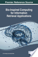 Bioinspired Computing For Information Retrieval Applications D P Acharjya Anirban Mitra