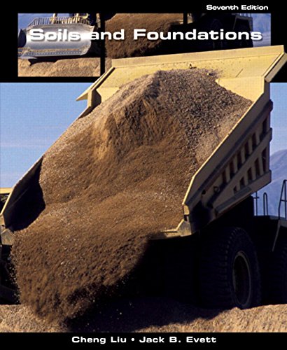 Soils And Foundations 7th Cheng Liu Jack Evett
