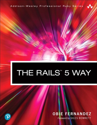 The Rails 5 Way 4th Edition Obie Fernandez