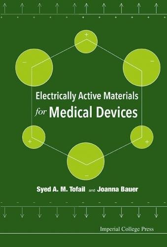 Electrically Active Materials For Medical Devices Tofail Syed