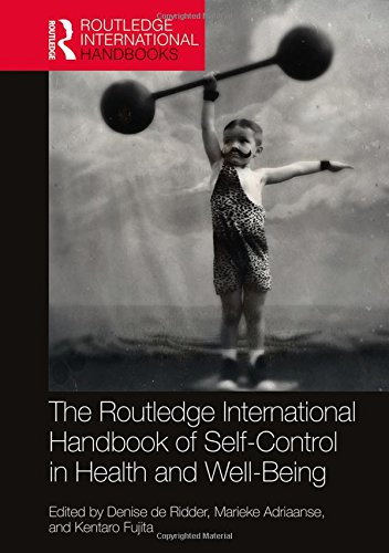 Routledge International Handbook Of Selfcontrol In Health And Wellbeing 1st Edition Denise De Ridder