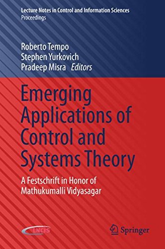 Emerging Applications Of Control And Systems Theory A Festschrift In Honor Of Mathukumalli Vidyasagar 1st Ed 2018 Roberto Tempo