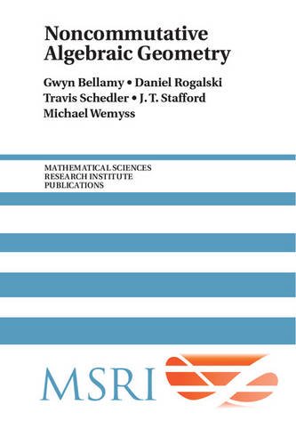 Noncommutative Algebraic Geometry 1st Edition Gwyn Bellamy Daniel Rogalski