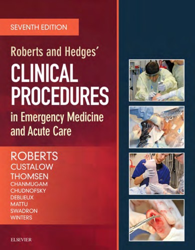 Roberts And Hedges Clinical Procedures In Emergency Medicine And Acute Care 7th James Roberts
