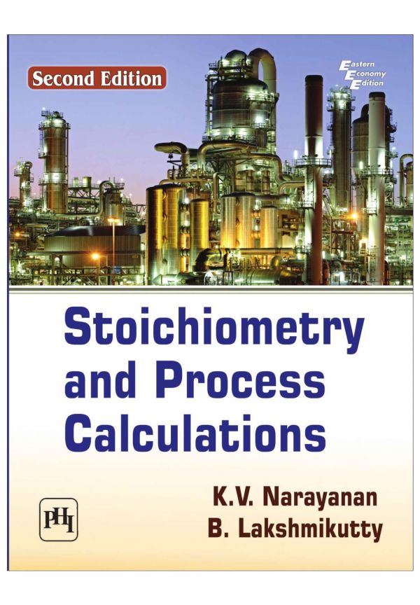 Stoichiometry And Process Calculations 2nd Edition K V Narayanan