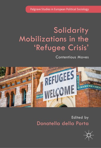 Solidarity Mobilizations In The Refugee Crisis Contentious Moves Coll