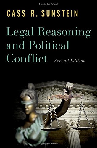 Legal Reasoning And Political Conflict 2nd Edition Cass R Sunstein