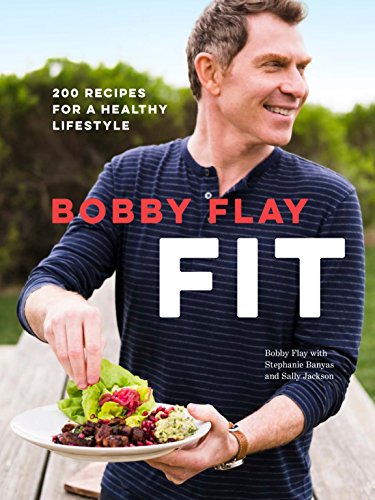 Bobby Flay Fit 200 Recipes For A Healthy Lifestyle Bobby Flay