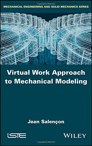 Virtual Work Approach To Mechanical Modeling Jean Salenon