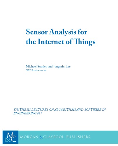 Sensor Analysis For The Internet Of Things Michael Stanley Jongmin Lee