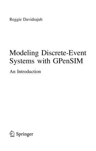Modeling Discreteevent Systems With Gpensim An Introduction Reggie Davidrajuh