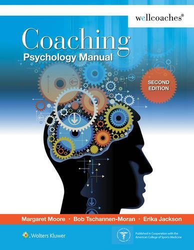 Coaching Psychology Manual 2nd Ed 2nd Edition Margaret Moore