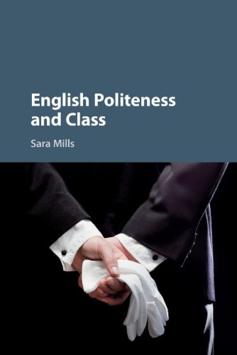 English Politeness And Class Sara Mills
