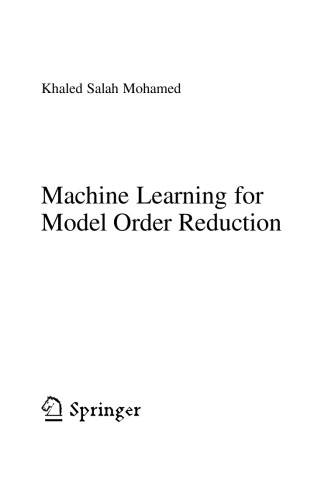 Machine Learning For Model Order Reduction Khaled Salah Mohamed