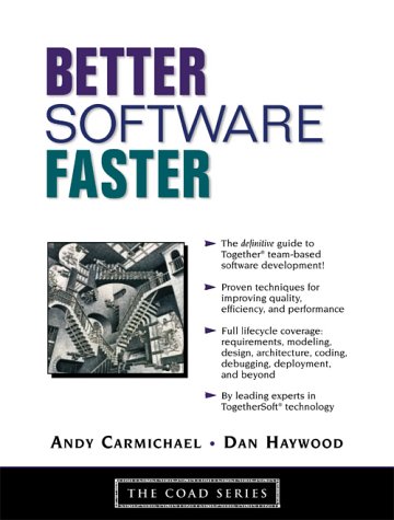 Better Software Faster 1st Edition Andy Carmichael Dan Haywood