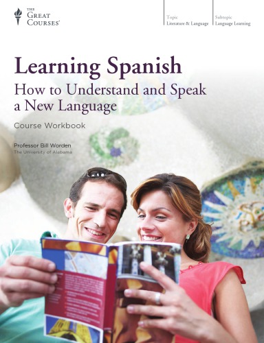 Learning Spanish How To Understand And Speak A New Language Bill Worden