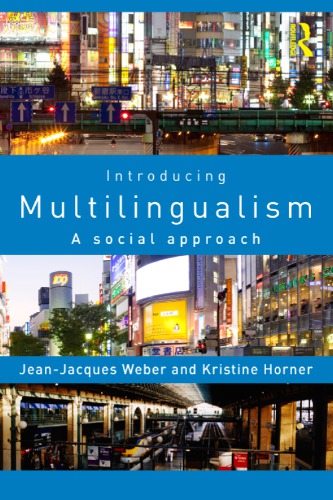 Introducing Multilingualism A Social Approach Jeanjacques Weber