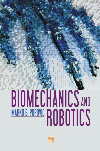 Biomechanics And Robotics Marko B Popovi