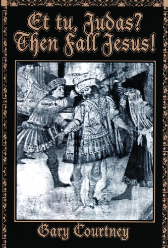 Et Tu Judas Then Fall Jesus Gary Courtney