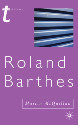 Roland Barthes Or The Profession Of Cultural Studies 1st Martin Mcquillan