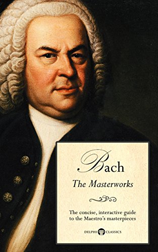 Delphi Masterworks Of Johann Sebastian Bach 1st Edition Peter Russell Author
