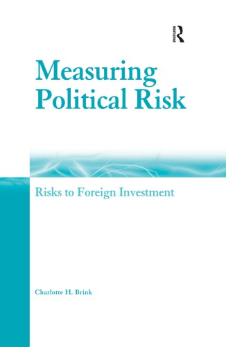 Measuring Political Risk Risks To Foreign Investment Charlotte H Brink
