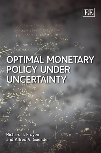 Optional Monetary Policy Under Uncertainty Richard T Froyen