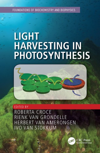 Light Harvesting In Photosynthesis 1st Edition Coll