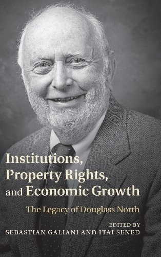 Institutions Property Rights And Economic Growth The Legacy Of Douglass North Sebastian Galiani