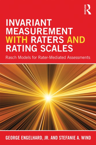 Invariant Measurement With Raters And Rating Scales Rasch Models For Ratermediated Assessments 1st Edition George Engelhard Jr