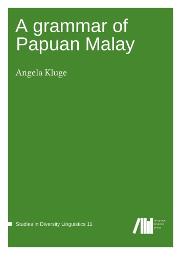 A Grammar Of Papuan Malay Angela Kluge