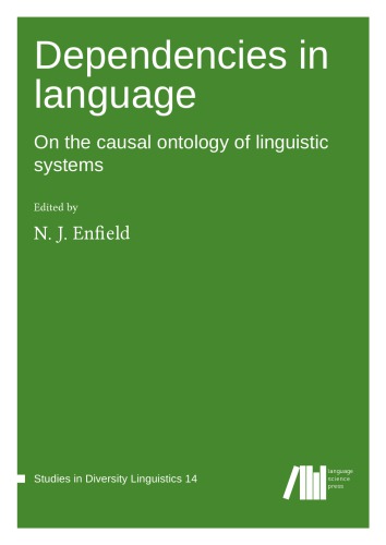 Dependencies In Language On The Causal Ontology Of Linguistic Systems N J Enfield Ed