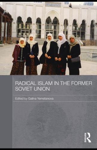 Radical Islam In The Former Soviet Union Galina M Yemelianova
